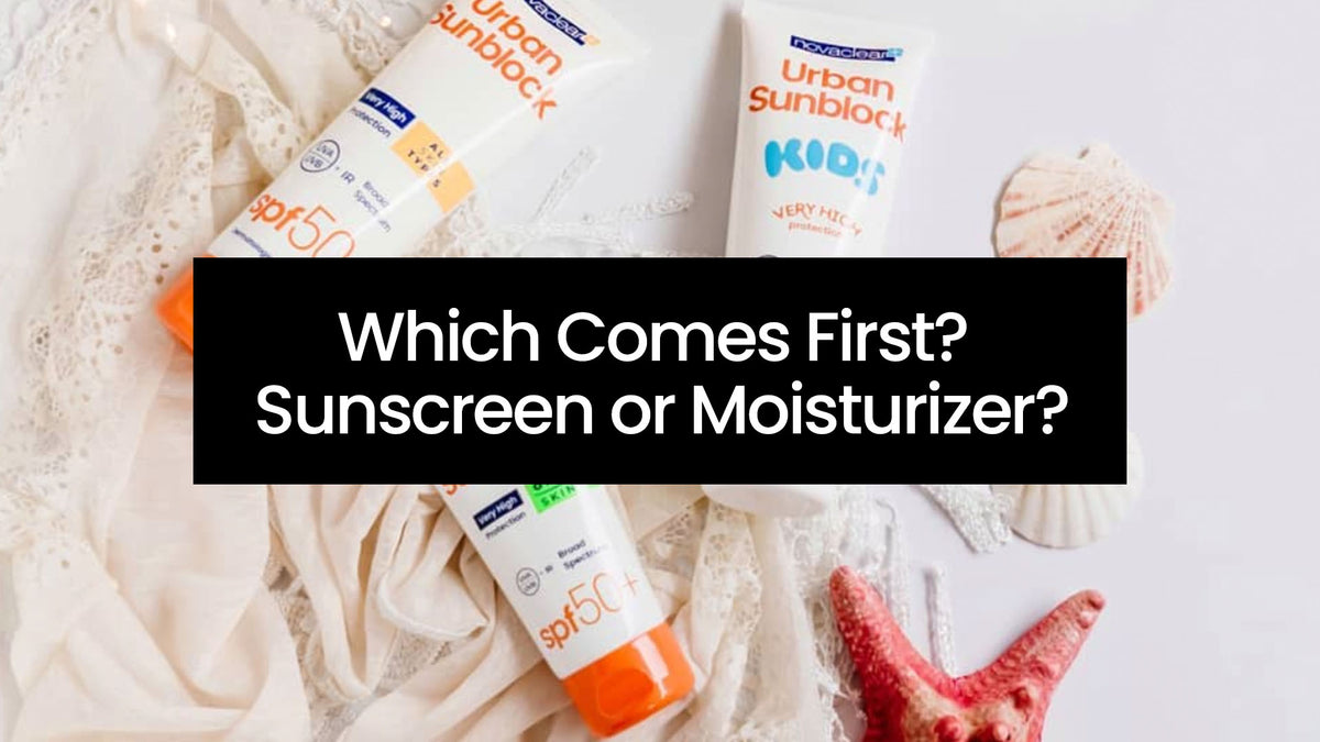 Which Comes First? Sunscreen or Moisturizer?