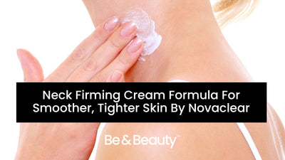 Neck Firming Cream Formula For Smoother, Tighter Skin By Novaclear