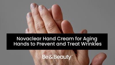Novaclear Hand Cream for Aging Hands to Prevent and Treat Wrinkles
